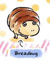 A Breadbug as seen in the "A Letdown" comic.